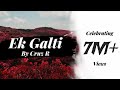 Ek galti  remix  dj cruz r  visuals by abhishek baderiya