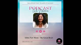 Libra New Moon - The Great Reset