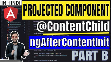54. Component lifecycle: ngAfterContentInit and @ContentChild | Part B | Angular In Depth (Hindi)