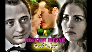 Cemil &amp; Lamia ✽ Gecenin hüznü