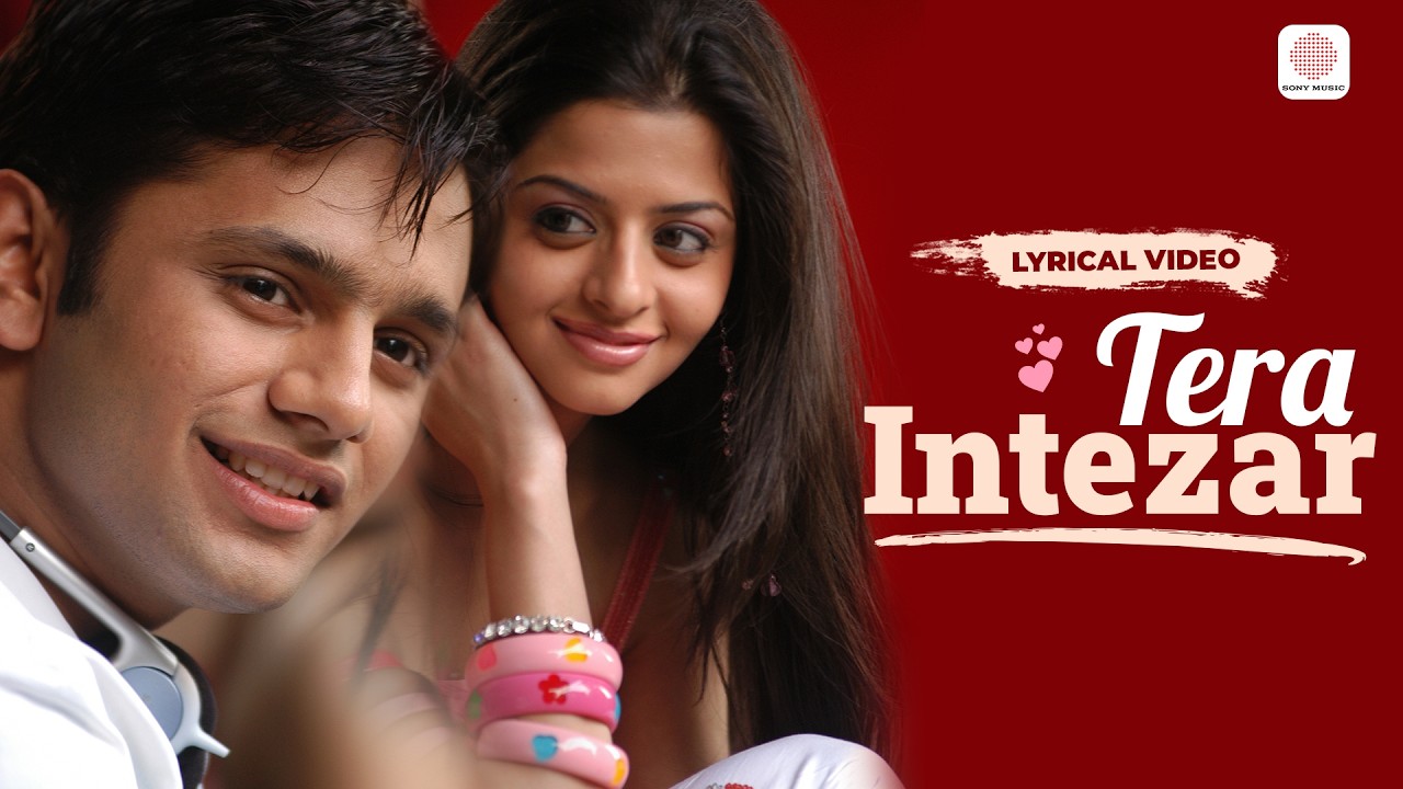 Tera Intezar - Official Lyrical Video | Rahul Vaidya | Sajid Wajid | Old Romantic Song