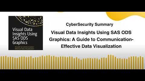 Visual Data Insights Using SAS ODS Graphics: A Guide to Communication-Effective Data Visualization