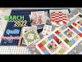 March 2022 Quilt Projects | A Quilting Life
