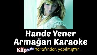 Hande Yener - Armağan (KARAOKE)