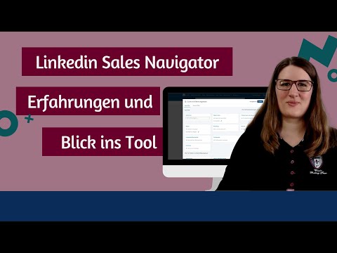 Linkedin Sales Navigator: Erfahrungen und Blick ins Tool