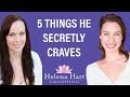 5 Things Men Secretly Crave In A Woman