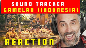 Sound Tracker - Gamelan (Indonesia) first time Reaction
