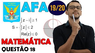 AFA 2020 | Questão 18 | Matemática |  Complexos - Lugar Geométrico