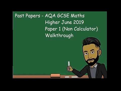 GCSE AQA Higher June 2019 Paper 1 (Non Calculator) Walkthrough
