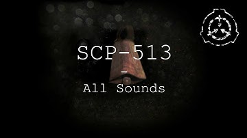 SCP-513 | All Sounds | SCP - Containment Breach (v1.3.11)