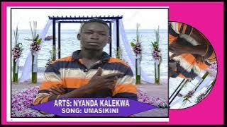 NYANDA KALEKWA __ UMASIKINI BY SEBLO STUDIO 2025