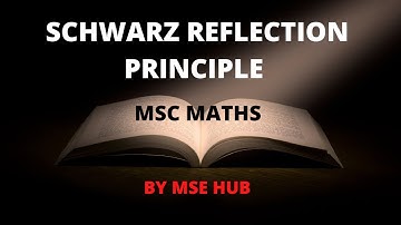 Schwarz Reflection Principle in complex analysis full explaination in hindi , m.sc hub.