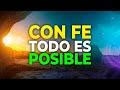 TEN FE, TODO LLEGA A SU TIEMPO [MOTIVACION] [ESPIRITUALIDAD] [CONSEJOS PARA LA VIDA]