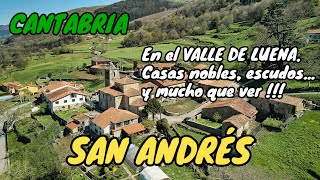 SAN ANDRÉS. En el VALLE DE LUENA. Casas con encanto, escudos, y mucho que ver !!!. CANTABRIA.