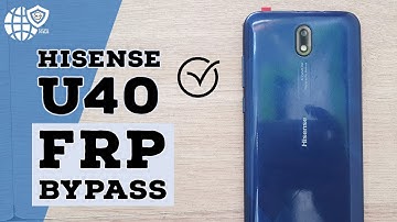 Hisense U40 Frp Bypass || Google Account Bypass Hisense U40 Without PC