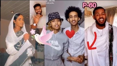 New Eritrean Funny TikTok 2021// New Eritrean Habesha TikTok show part 60
