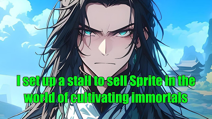 I set up a stall to sell Sprite in the world of cultivating immortals