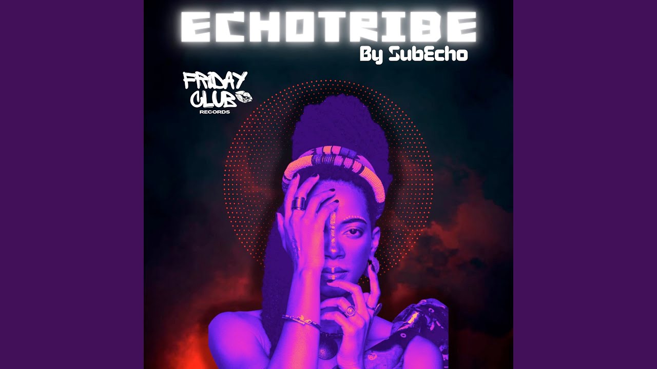 Watch Echo Tribe on YouTube Watch Echo Tribe on YouTube