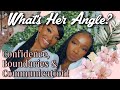 WHAT’S HER ANGLE? EP. 1 ✨💝💫 Representing You! Confidence, BOUNDARIES, Communication! 💅🏾🦋🌟