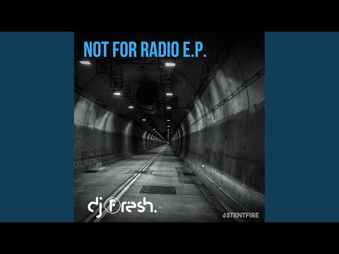 Not For Radio (Original Mix)