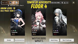 Tower of Adversity Floor 4 - Calcharo + Encore + Yangyang | Wuthering Waves