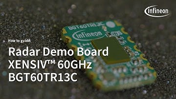 How to get started with XENSIV™ 60GHz BGT60TR13C radar demo board | Infineon