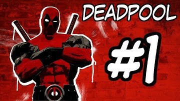 Deadpool (Video Game) - Gameplay Walkthrough Part 1 - Chapter 1: Home Sweet Home