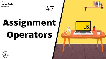 Assignment Operators | JavaScript For Beginners | JavaScript Tutorials | Learn JavaScript In 2022