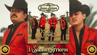 Los Dos Carnales - Somos Arrieros (Disco Completo)