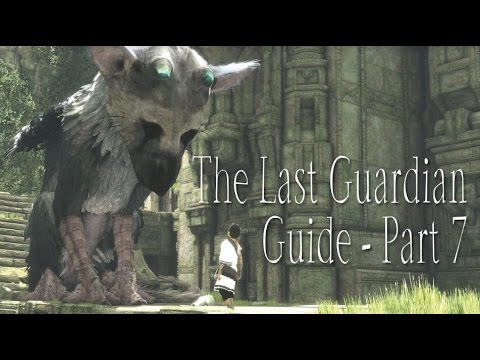 The Last Guardian Guide Part 7: Stained Glass Eyes, Crumbling Bridges