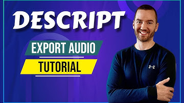 Descript Export Audio Tutorial (How To Export Audio Descript)