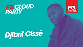 DJIBRIL CISSE | FG CLOUD PARTY | FG FOR DJS | LIVE DJ MIX | RADIO FG 🎧