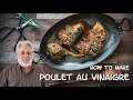 How to Make Poulet au Vinaigre