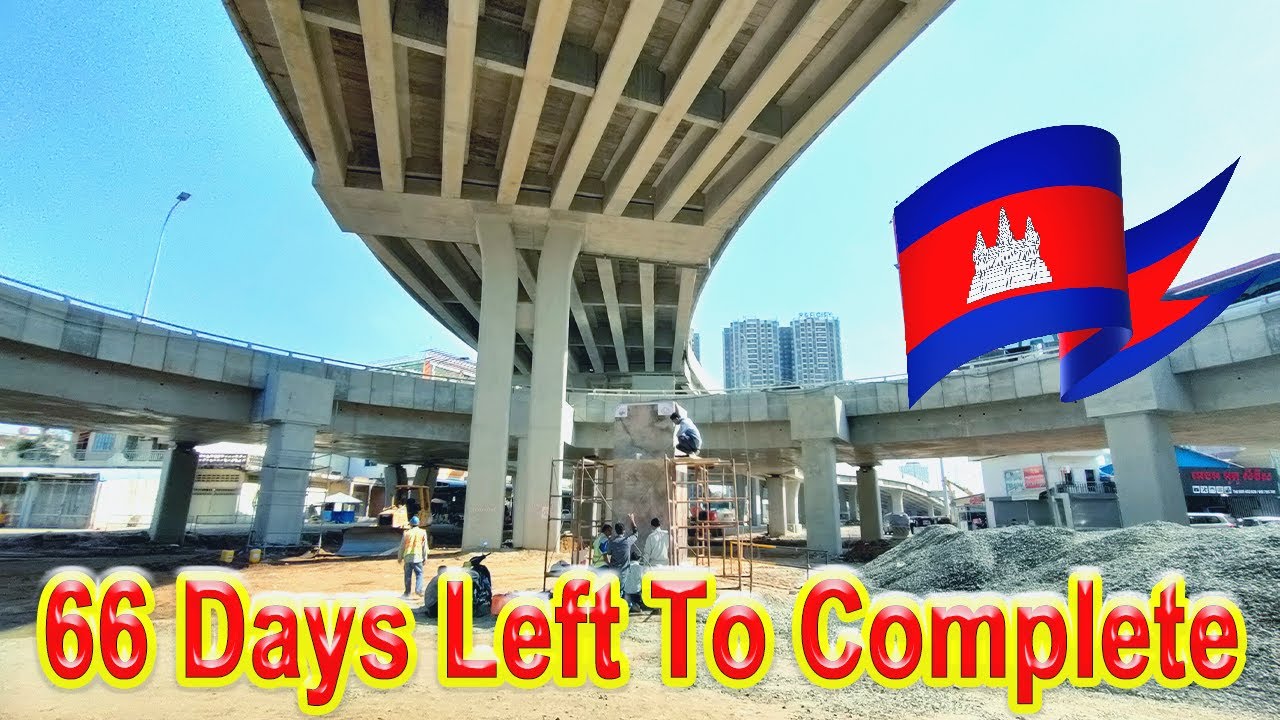 Construction Update Ground Roadwork of Mordok Techor Flyover in Phnom ...