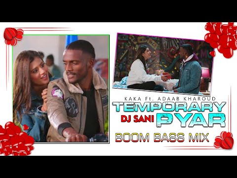 temporary-pyar-|-boom-bass-mix-|-dj-sani-|-kaka-new-song-|-dj-song-|-insta-reel-video-song