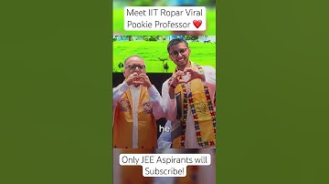Meet IIT Ropar Viral Pookie Professor 🫡❤️ IIT JEE Preparation | IIT JEE Aspirants #jee #iit