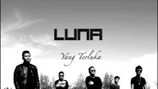 Luna - Yang Terluka (Official Lyric Video)