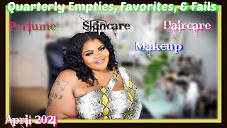 Quarterly Favorites, Fails, &amp; Empties | Makeup, Skincare, Haircare, &amp; Fragrance | April 2021