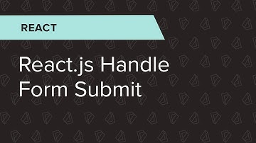 React Ep. 6: React.js handle form submit