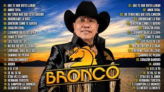 Grupo Bronco | Sus Mejores Canciones de Ayer ❤️ Las 30 Grandes Éxitos Románticas 2026 Mix