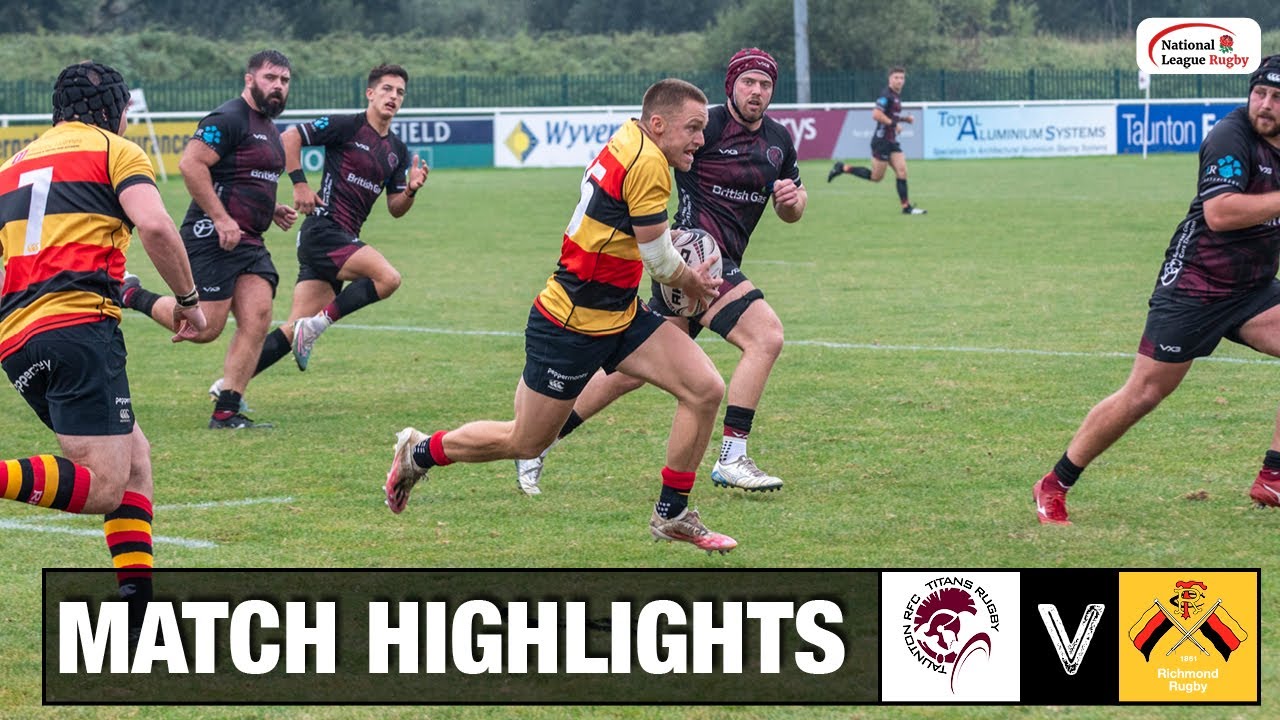 Taunton vs Richmond Highlights