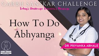 How to do Abhyanga (Massage) by Dr. Priyanka Abhale | Garbh Sanskar Challenge | Dr. Vishnu Mane