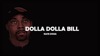 Nate Dogg - Dolla Dolla Bill