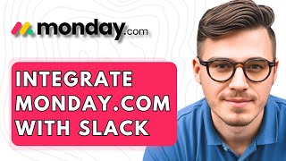 How To Integrate Monday.com With Slack [2026 Guide]