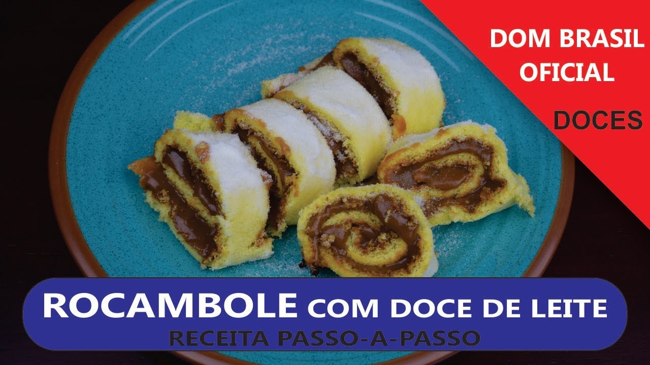 RECEITA DE ROCAMBOLE COM DOCE DE LEITE BISCUIT DOM BRASIL DOCES