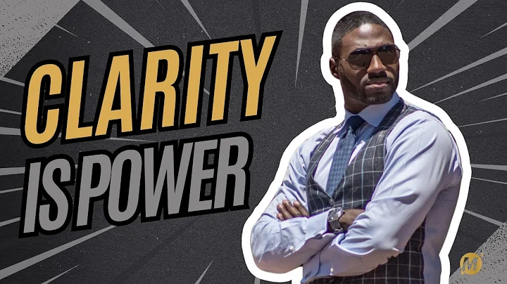 Why Clarity Is the Most Underrated Tool for Success
