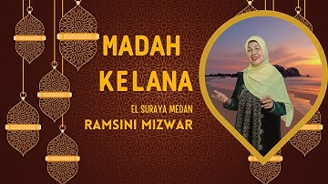 Elsuraya Medan - Madah Kelana (Cover) : Ramsini Mizwar