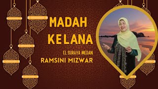 Elsuraya Medan - Madah Kelana (Cover) : Ramsini Mizwar