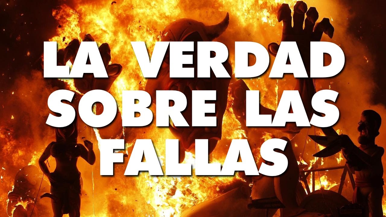 La verdad sobre las fallas