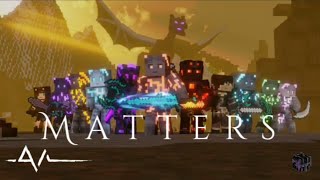 MATTERS "Minecraft Music videos